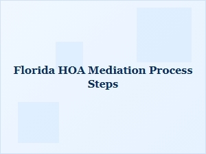 Florida Hoa Mediation Process Steps