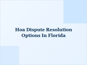 Hoa Dispute Mediation in Florida