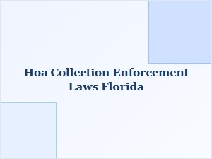 Florida Property Rights and Hoa Collection Laws