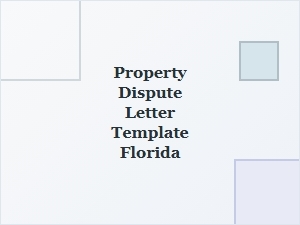 Property Dispute Letter Template Florida Laws
