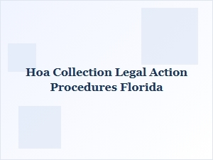 Hoa Collection Legal Procedures in Florida