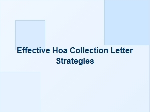Effective Hoa Collection Letter Strategies