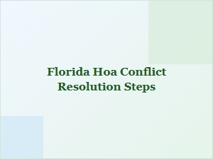 Florida Hoa Conflict Resolution Steps