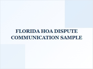 Florida Hoa Dispute Communication Sample Template
