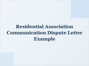 Residential Association Communication Dispute Letter Example